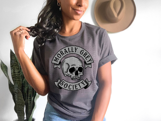 Morally Gray Society Shirt